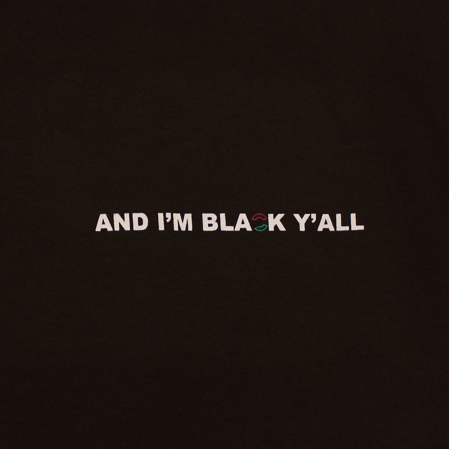 I'm Black Y'all T-Shirt Brown
